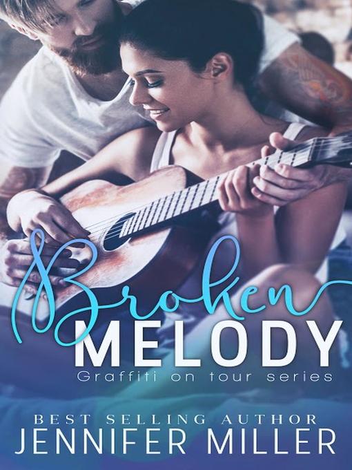 Title details for Broken Melody by Jennifer Miller - Available